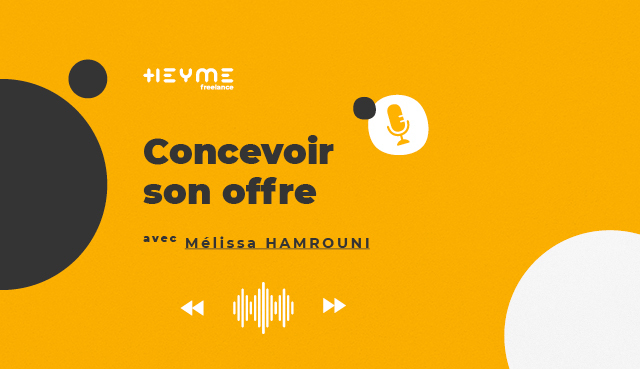 « Concevoir son offre » avec Mélissa HAMROUNI - Heyme